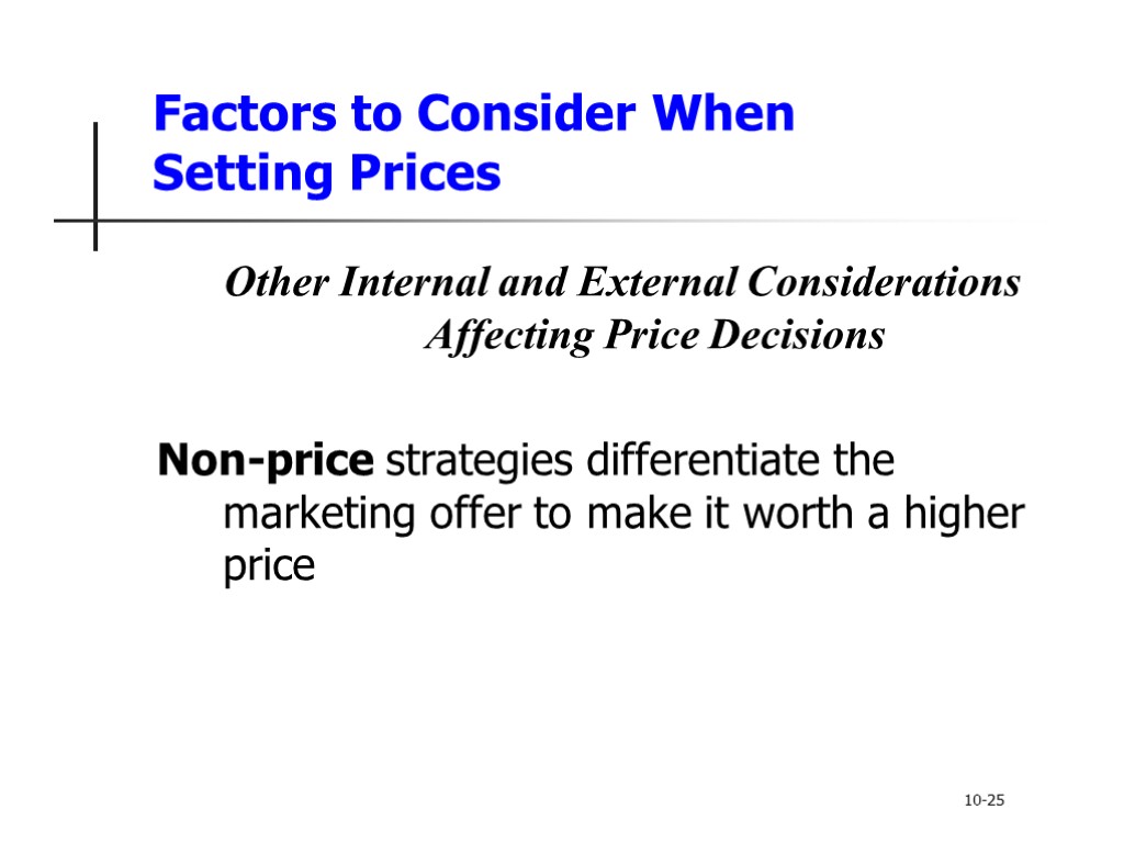 Factors to Consider When Setting Prices Other Internal and External Considerations Affecting Price Decisions